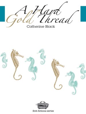 cover image of A Hard Gold Thread